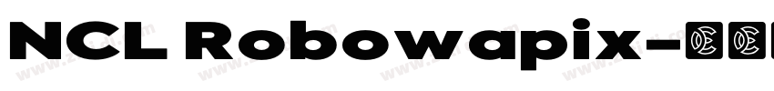 NCL Robowapix字体转换